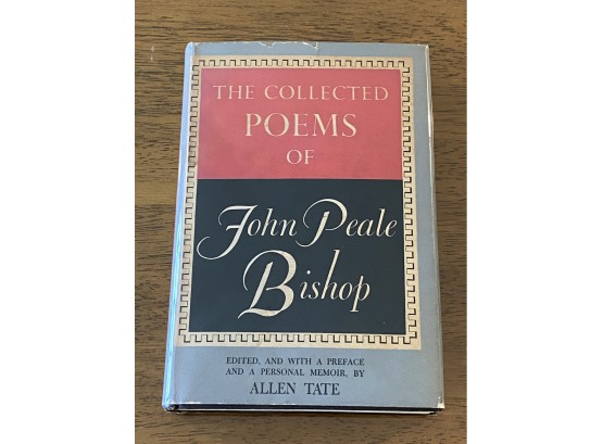 The Collected Poems Of John Peale Bishop First Edition First Printing
