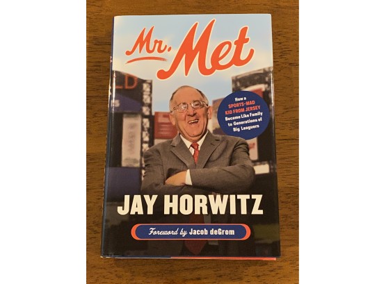 Mr. Met By Jay Horwitz Signed & Inscribed First Edition