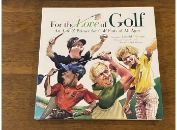 For The Love Of Golf By Frederick C. Klein Illustrated By Mark Anderson
