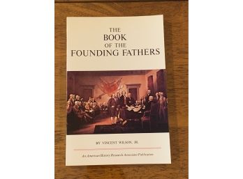 The Book Of The Founding Fathers By Vincent Wilson, Jr.