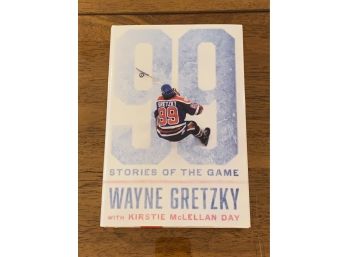 99 Stories Of The Game By Wayne Gretzky Signed First Edition First Printing