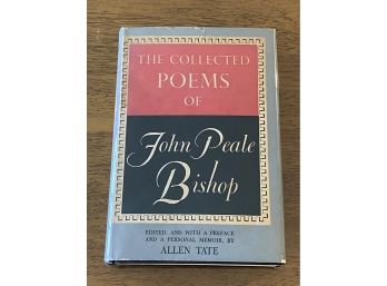 The Collected Poems Of John Peale Bishop First Edition First Printing