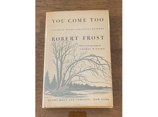 You Come Too By Robert Frost First Edition