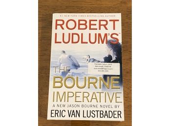 Robert Ludlum's Bourne Imperative By Eric Van Lustbader Advance Reading Copy