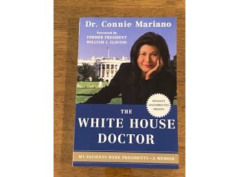 The White House Doctor By Dr. Connie Mariano Advance Uncorrected Proof