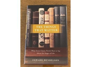 The Things That Matter By Edward Mendelson First Edition First Printing