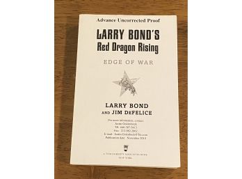 Larry Bond's Red Dragon Rising Edge Of War By Larry Bond And Jim DeFelice Advance Uncorrected Proof