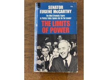 The Limits Of Power By Senator Eugene McCarthy