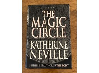 The Magic Circle By Katherine Neville First Edition First Printing