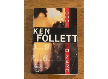 Code To Zero By Ken Follett Advance Reader's Edition