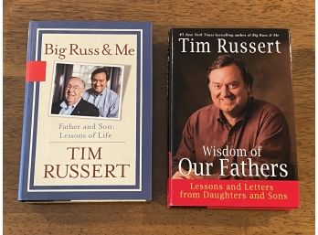 Big Russ & Me & Wisdom Of Our Fathers By Tim Russert First Editions First Printings
