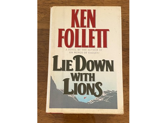 Lie Down With Lions By Ken Follett First Edition First Printing