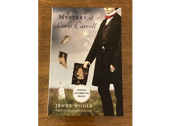 The Mystery Of Lewis Carroll By Jenny Woolf Advance Uncorrected Proof