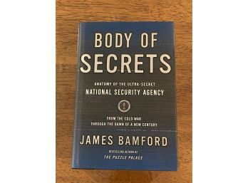 Body Of Secrets Anatomy Of The Ultra-Secret National Security Agency By James Bamford