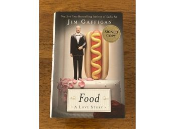 Food A Love Story By Jim Gaffigan Signed First Edition