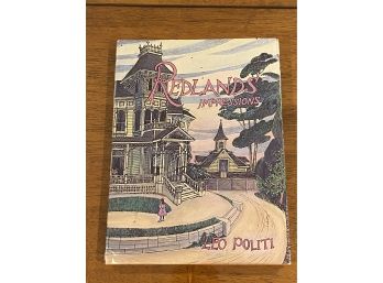 Redlands Impressions By Leo Politi Illustrated Signed By The Publisher William G. Moore 1987
