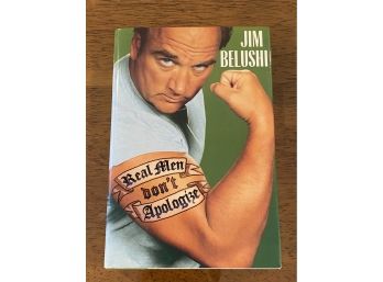 Real Men Don't Apologize By Jim Belushi Signed