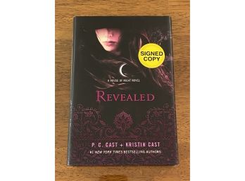 Revealed By P. C. Cast & Kristin Cast Signed First Edition First Printing