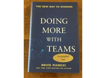 Doing More With Teams By Bruce Piasecki SIGNED First Printing