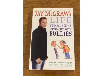 Life Strategies For Dealing With Bullies By Jay McGraw SIGNED & Inscribed First Edition