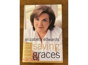 Saving Graces By Elizabeth Edwards SIGNED