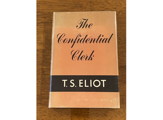The Confidential Clerk By T. S. Eliot First American Edition 1954