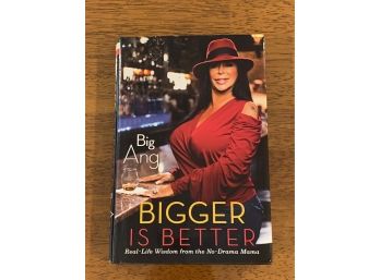 Bigger Is Better By Big Ang SIGNED First Edition