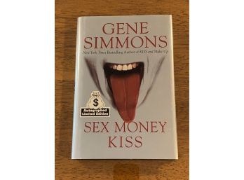 Sex Money Kiss By Gene Simmons SIGNED Limited Edition First Printing