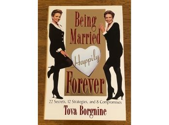 Being Married Happily Forever By Tovahs Borgnine SIGNED First Edition