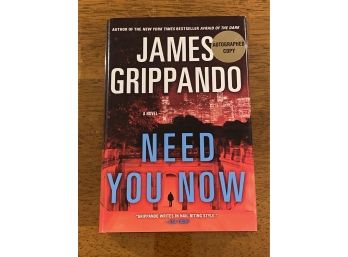 Need You Now By James Grippando SIGNED First Edition