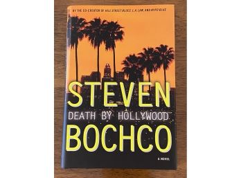 Death By Hollywood By Steven Bochco SIGNED First Printing Co-creator Of Hill Street Blues, NYPD Blue, LA Law