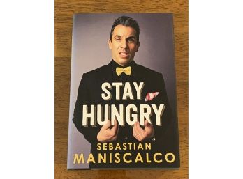 Stay Hungry By Sebastian Maniscalco SIGNED
