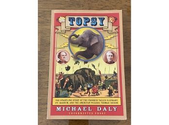 Topsy By Michael Daly SIGNED & Inscribed Uncorrected Proof First Edition