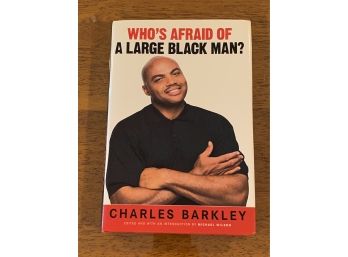 Who's Afraid Of A Large Black Man? By Charles Barkley SIGNED & Inscribed