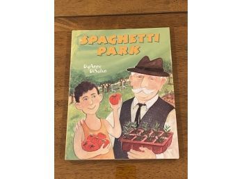 Spaghetti Park By DyAnne DiSalvo SIGNED & Inscribed First Edition