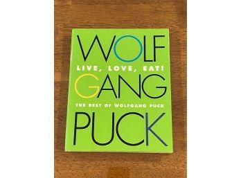 Live, Love, Eat! The Beat Of Wolfgang Puck SIGNED First Edition