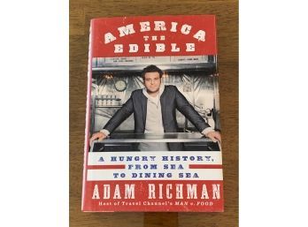 America The Edible Ny Adam Richman SIGNED & Inscribed First Edition