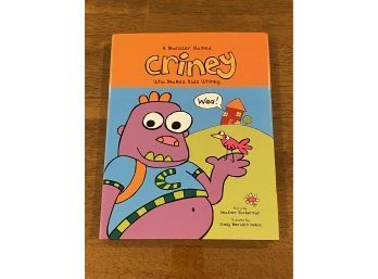 A Monster Named Criney Who Makes Kids Whiney By Heather Zuckerman Signed & Inscribed