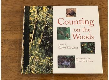 Counting On The Wood A Poem By George Ella Lyon Photographs By Ann W. Olson SIGNED By Both