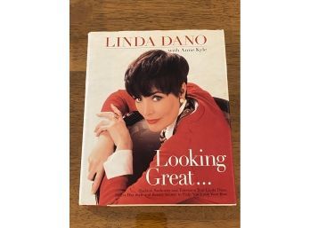 Looking Great...by Linda Dano SIGNED