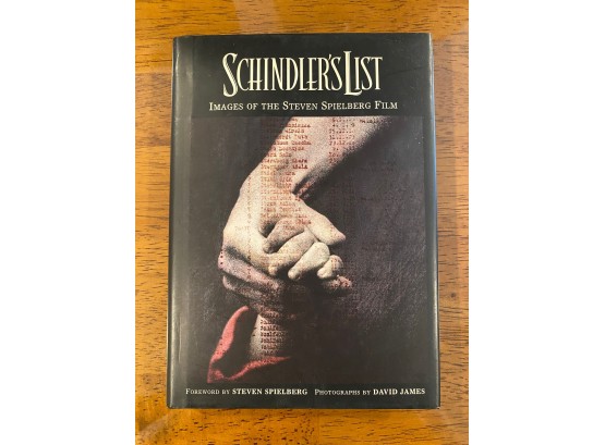 Schindler's List Images Of The Steven Spielberg Film First Edition