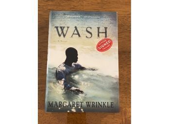 Wash By Margaret Wrinkle SIGNED First Edition