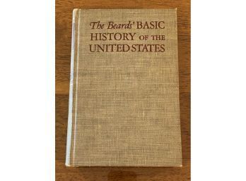 The Beards' Basic History Of The United States By Charles A. And Mary R. Beard 1944