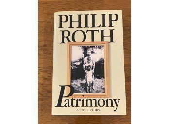 Patrimony A True Story By Philip Roth First Edition First Printing
