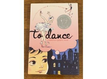To Dance By Siena Cherson Siegel With Artwork And SIGNED By Mark Siegel