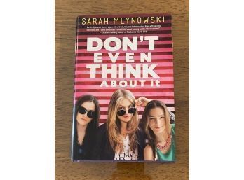 Don't Even Think About It By Sarah Mlynowski SIGNED & Inscribed First Edition