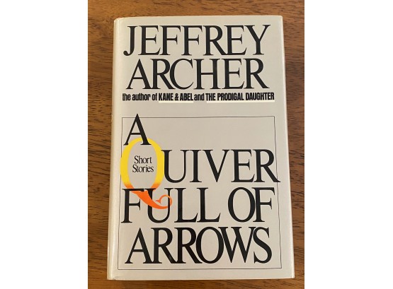 A Quiver Full Of Arrows Short Stories By Jeffrey Archer