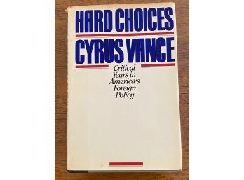 Hard Choices By Cyrus Vance