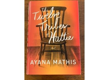 The Twelve Tribes Of Hattie By Ayana Mathis