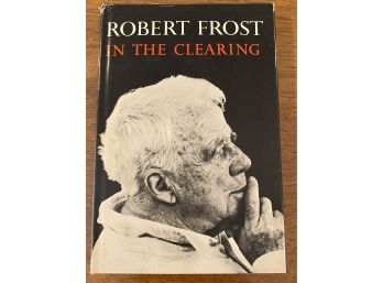 In The Clearing By Robert Frost